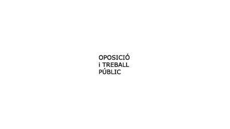 Oposició i Treball Públic