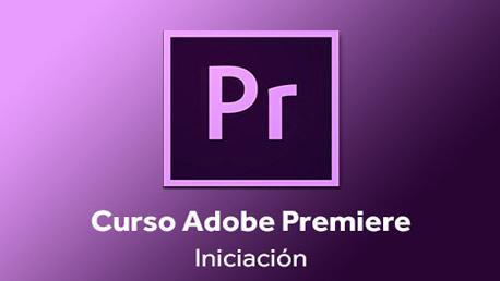 Curso Adobe Premiere Nivel Iniciación