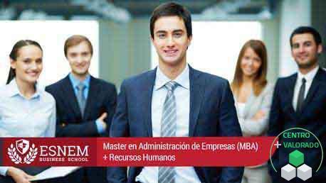 Master Administración de Empresas (MBA) + Recursos Humanos
