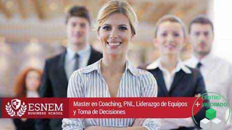 Master Coaching, PNL, Liderazgo de Equipos y Toma de Decisiones