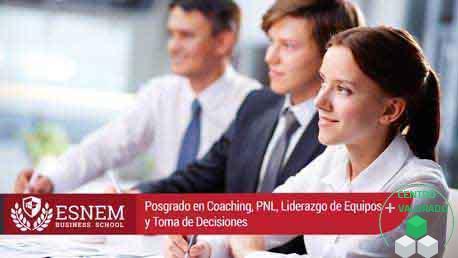 Posgrado Coaching, PNL, Liderazgo de Equipos y Toma de Decisiones