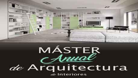 Master Anual de Arquitectura de Interiores